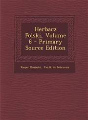 Herbarz Polski, Volume 8 - Primary Source Edition,1294474154,9781294474159
