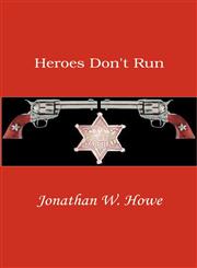 Heroes Don't Run,0974433969,9780974433967