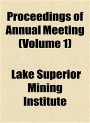 Proceedings of Annual Meeting (Volume 1),1154517268,9781154517262