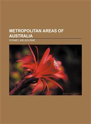 Metropolitan areas of Australia Sydney, Melbourne,1157721869,9781157721864