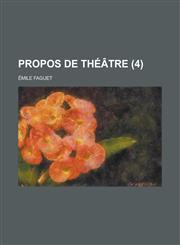 Propos de Theatre (4),1150579021,9781150579028