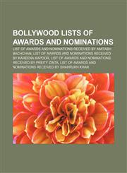 Bollywood lists of awards and nominations List of awards and nominations received by Amitabh Bachchan,115532742X,9781155327426