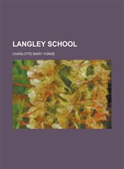 Langley School,1235881644,9781235881640