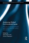Analyzing Global Environmental Issues Theoretical and Experimental Applications and their Policy Implications 1st Edition,0415627184,9780415627184