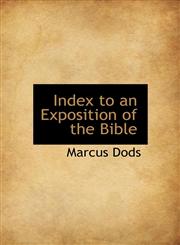 Index to an Exposition of the Bible,1117625281,9781117625287