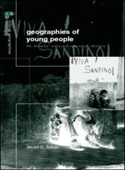 Geographies of Young People: The Morally Contested Spaces of Identity (Critical Geographies),0415223954,9780415223959
