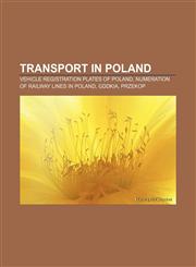 Transport in Poland Vehicle Registration Plates of Poland, Numeration of Railway Lines in Poland, Gddkia, Przekop,1156901960,9781156901960