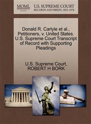 Donald R. Carlyle et al., Petitioners, v. United States. U.S. Supreme Court Transcript of Record with Supporting Pleadings,1270660268,9781270660262