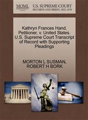 Kathryn Frances Hand, Petitioner, v. United States. U.S. Supreme Court Transcript of Record with Supporting Pleadings,1270651234,9781270651239