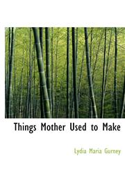 Things Mother Used to Make,1241669643,9781241669645