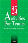 Rees Trio, 25 Activities for Teams 1st Edition,0883903628,9780883903629