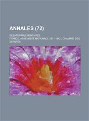Annales; Debats Parlementaires (72 ),1234465523,9781234465520