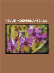 Revue Independante (22),1234864002,9781234864002