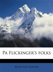 Pa Flickinger's folks,1177195828,9781177195829