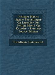 Heilagra Manna Søgur Fortællinger Og Legender Om Hellige Mænd Og Kvinder - Primary Source Edition,1294133098,9781294133094