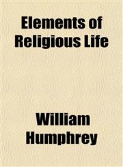 Elements of Religious Life,1152647830,9781152647831