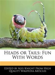 Heads or Tails Fun With Words,1270796038,9781270796039