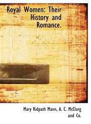 Royal Women Their History and Romance.,1140521284,9781140521280