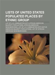 Lists of United States populated places by ethnic group List of U.S. communities with African American majority populations,1233158074,9781233158072