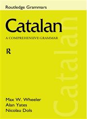 Catalan A Comprehensive Grammar,0415103428,9780415103428