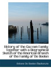 History of the Gazzam Family Together with a Biographical Sketch of the American Branch of the Fami,1103846094,9781103846092