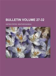 Bulletin Volume 27-32,1458866769,9781458866769