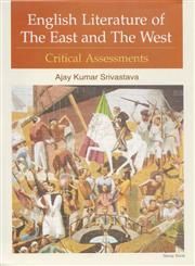 English Literature of the East & the West Critical Assessments