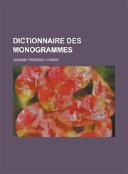 Dictionnaire Des Monogrammes,1153577771,9781153577779