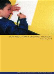 Boys and Literacy Exploring the Issues,0415237610,9780415237611