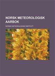 Norsk Meteorologisk Aarbok,1236871588,9781236871589