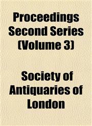 Proceedings Second Series (Volume 3),1151800511,9781151800510
