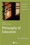 Philosophy of Education An Anthology,1405130229,9781405130226