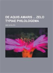 De aquis amaris  zelo typiae philologema,1230129979,9781230129976