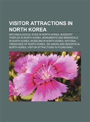 Visitor attractions in North Korea Archaeological sites in North Korea, Buddhist temples in North Korea,1156800285,9781156800287