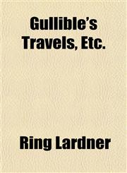 Gullible's Travels, Etc.,1154930254,9781154930252