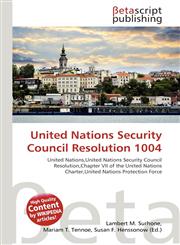 United Nations Security Council Resolution 1004,6136187108,9786136187105