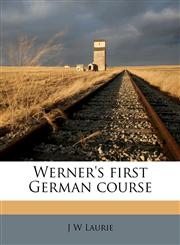 Werner's first German course,1176470558,9781176470552