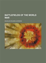 Battlefields of the World War,1151170712,9781151170712