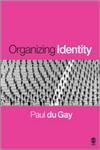 Organizing Identity Persons and Organizations After Theory,1412900123,9781412900126