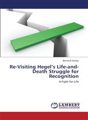 Re-Visiting Hegel's Life-And-Death Struggle for Recognition,3659425168,9783659425165