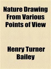 Nature Drawing From Various Points of View,1154920291,9781154920291
