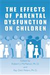 The Effects of Parental Dysfunction on Children,030647252X,9780306472527