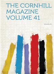 The Cornhill Magazine Volume 41 Volume 41,1313361372,9781313361378