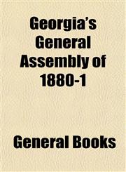 Georgia's General Assembly of 1880-1,1152925644,9781152925649