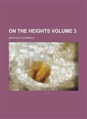 On the heights Volume 3,1153070596,9781153070591