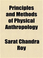 Principles and Methods of Physical Anthropology,1152033441,9781152033443