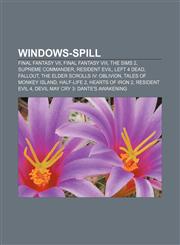 Windows-spill Final Fantasy VII, Final Fantasy VIII, The Sims 2, Supreme Commander, Resident Evil, Left 4 Dead, Fallout,1233371746,9781233371747