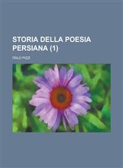 Storia Della Poesia Persiana (1),1153529564,9781153529563