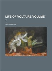 Life of Voltaire Volume 1,1150568143,9781150568145