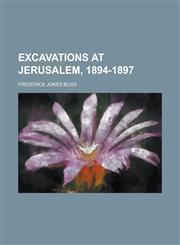 Excavations at Jerusalem, 1894-1897,1155034422,9781155034423